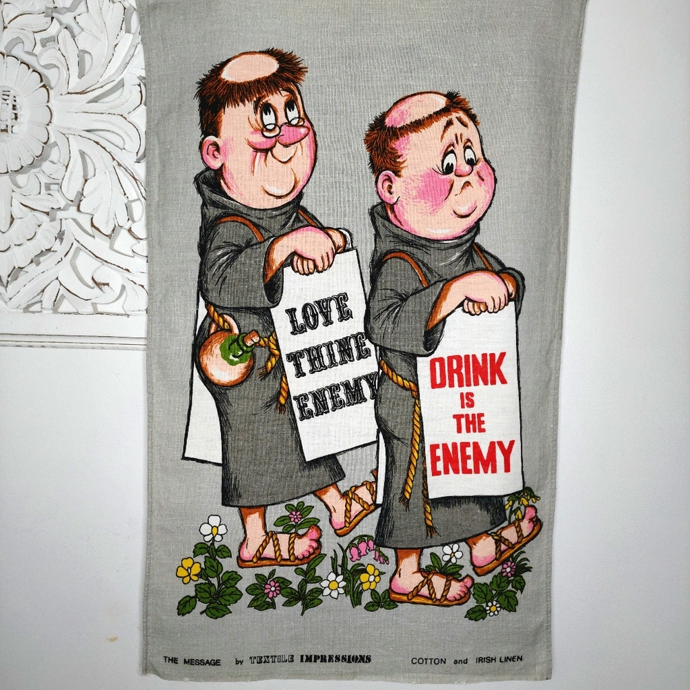 Vintage Drink is the Enemy Love Thine Enemy Cotton Irish Linen Kitchen Tea Towel